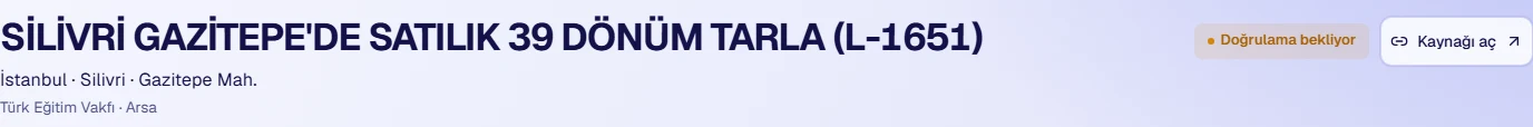 The Silivri record’s detail page: title, location, Türk Eğitim Vakfı as seller, the “Doğrulama bekliyor” status and the “Kaynağı aç” (open source) button
